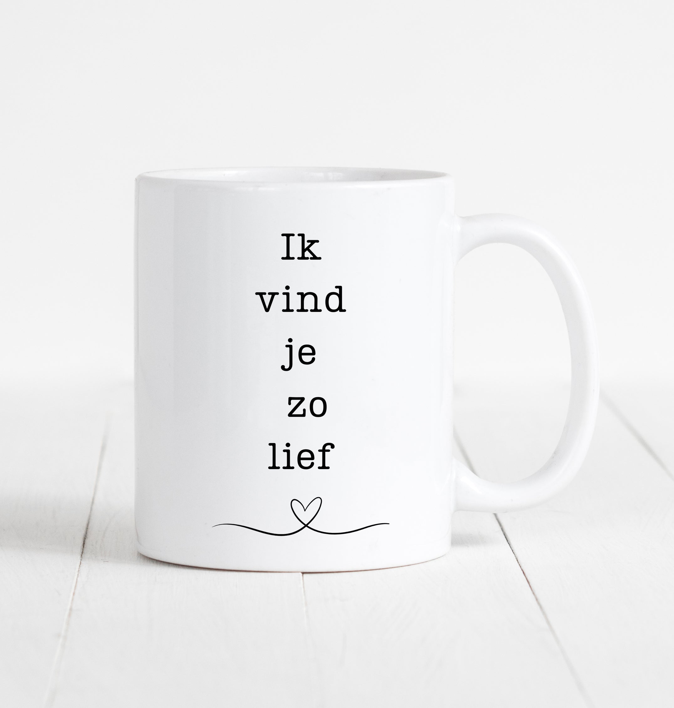 witte mok tekst in vind je zo lief